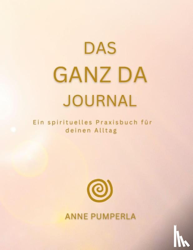 Pumperla, Anne - Das Ganz-Da-Journal