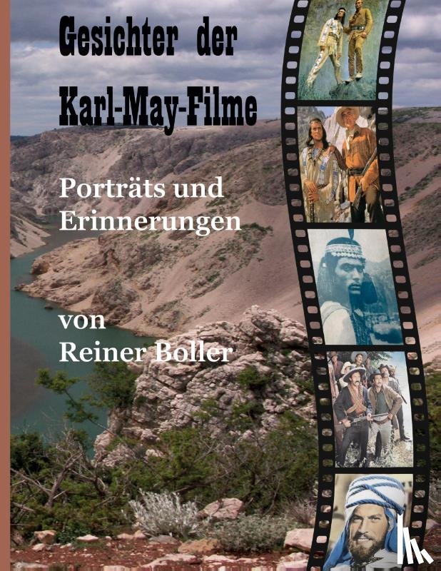 Boller, Reiner - Gesichter der Karl-May-Filme