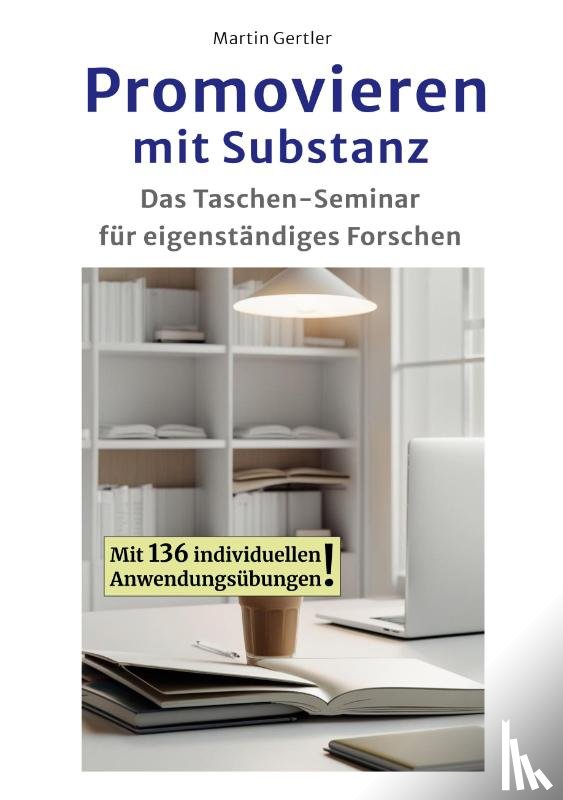 Gertler, Martin - Promovieren mit Substanz