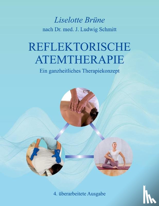 Werth, Undine von der, Stark, Christina, Bark, Sandra, Hagedorn, Marie-Therese - Reflektorische Atemtherapie