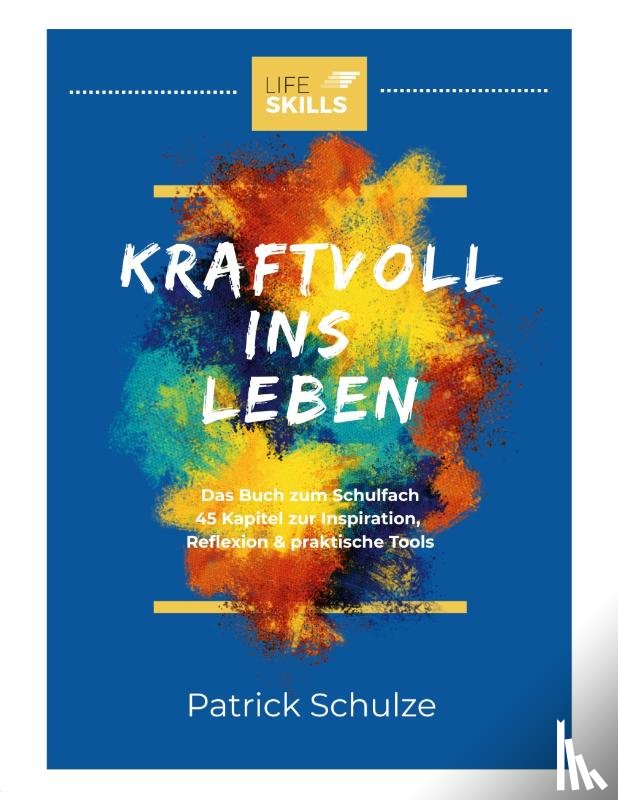 Schulze, Patrick - Life Skills