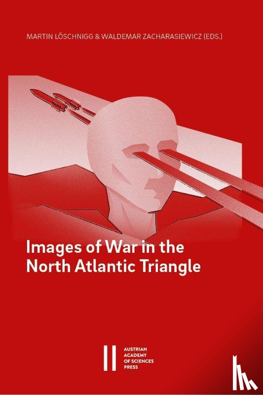  - Images of War in the North Atlantic Triangle