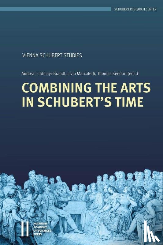 - Combining the Arts in Schubert's Time