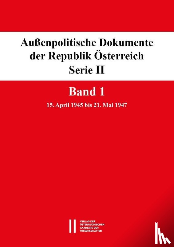  - Außenpolitische Dokumente der Republik Österreich, Serie II. Band 1