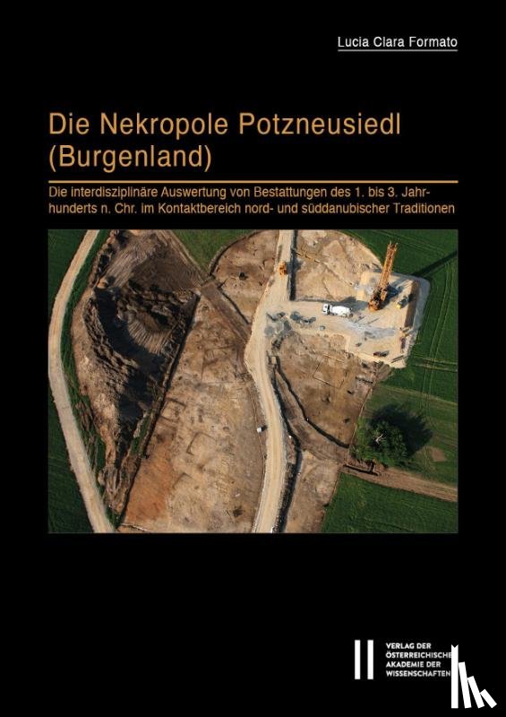 Formato, Lucia Clara - Die Nekropole Potzneusiedl (Burgenland)