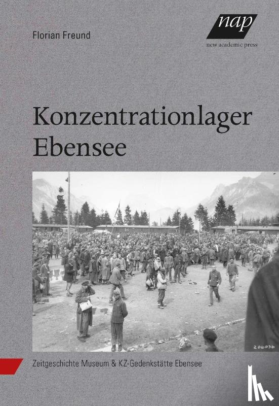 Freund, Florian - Konzentrationslager Ebensee