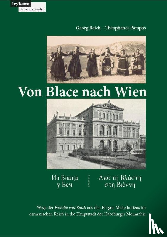 Baich, Georg, Theophanes, Pampas - Von Blace nach Wien