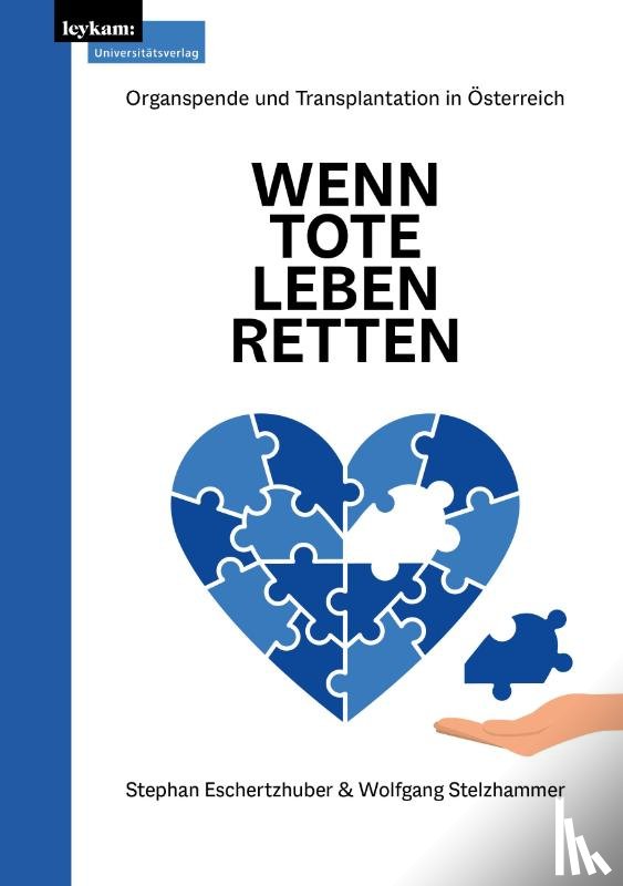 Eschertzhuber, Stephan, Stelzhammer, Wolfgang - Wenn Tote Leben retten