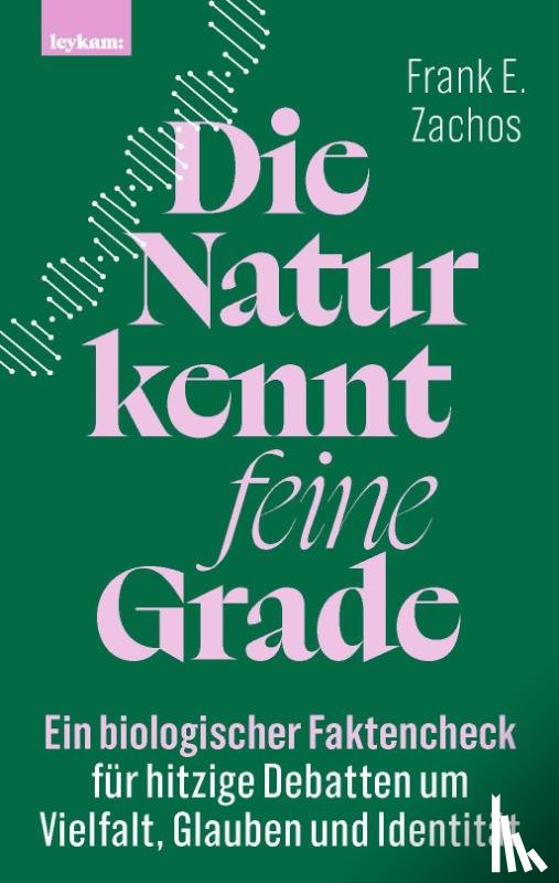 Zachos, Frank E. - Die Natur kennt feine Grade