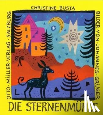 Busta, Christine - Die Sternenmühle