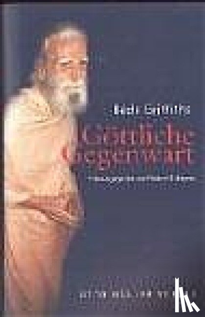 Griffiths, Bede - Göttliche Gegenwart