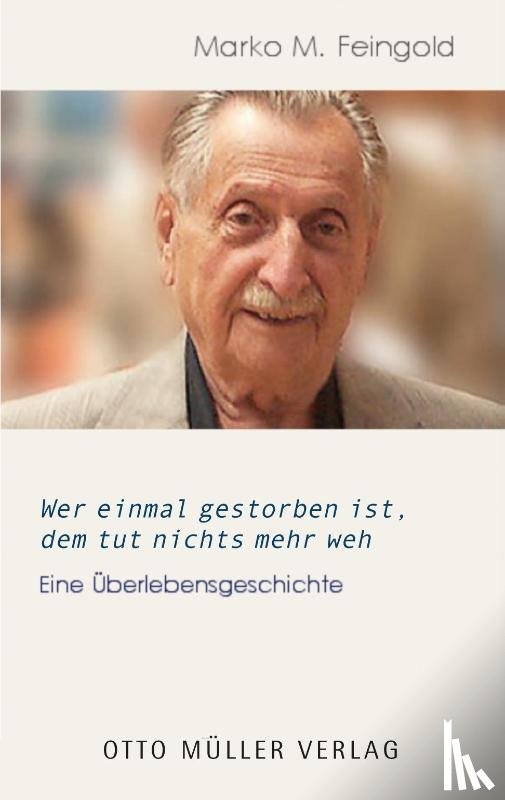  - Wer einmal gestorben ist, dem tut nichts mehr weh