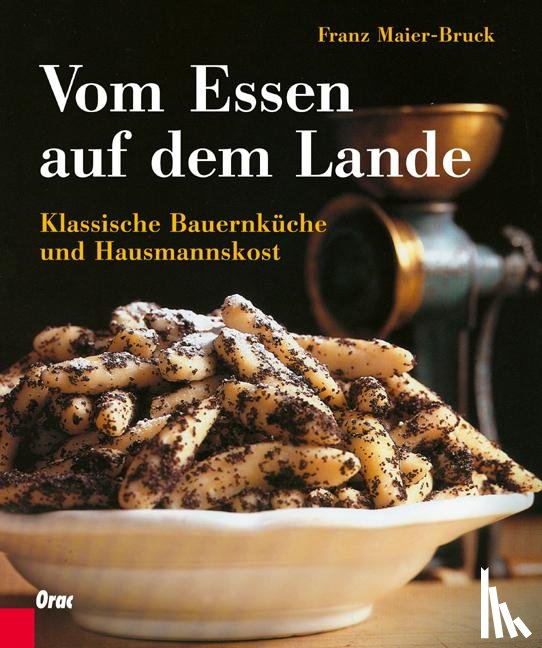 Maier-Bruck, Franz - Vom Essen auf dem Lande