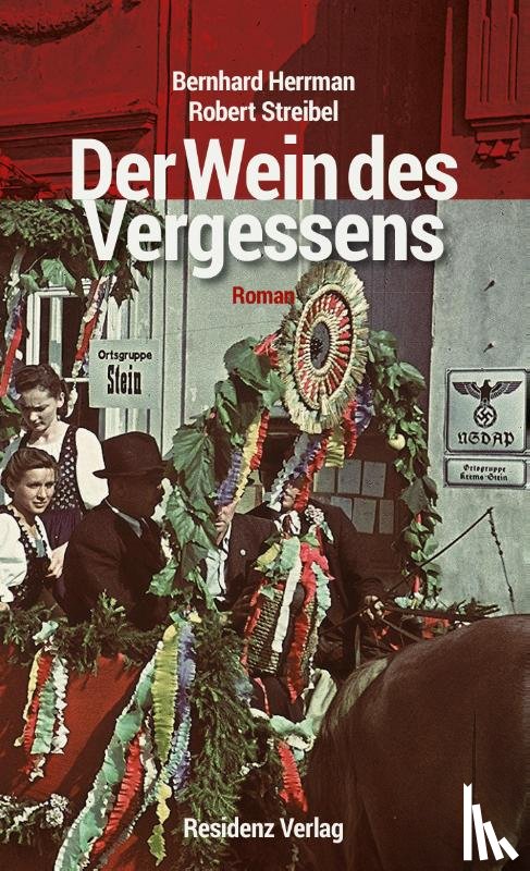 Streibel, Robert, Herrmann, Bernhard - Der Wein des Vergessens