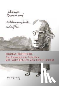 Bernhard, Thomas - Autobiographische Schriften in einem Band