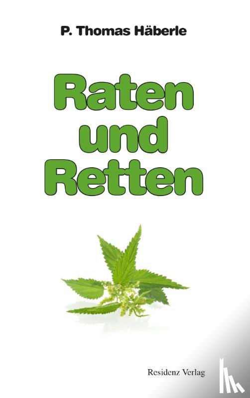 Häberle, Thomas - Raten und Retten