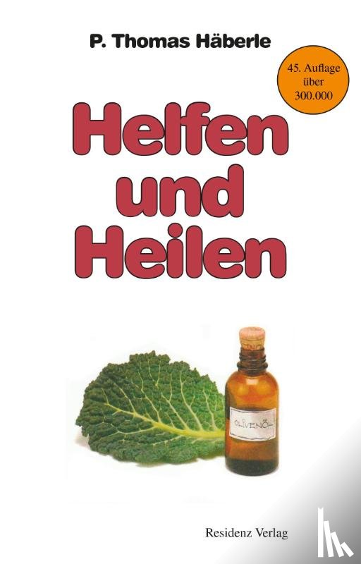 Häberle, P. Thomas - Helfen und Heilen