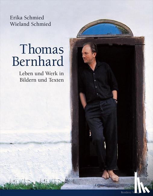 Schmied, Wieland - Thomas Bernhard