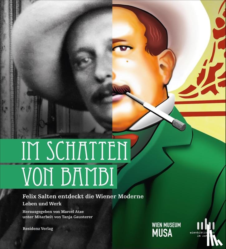  - Im Schatten von Bambi Felix Salten entdeckt die Wiener Moderne. Leben und Werk