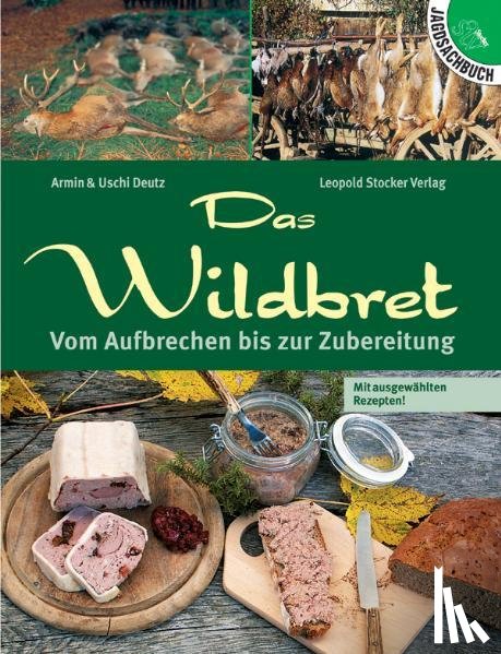 Deutz, Armin, Deutz, Uschi - Das Wildbret