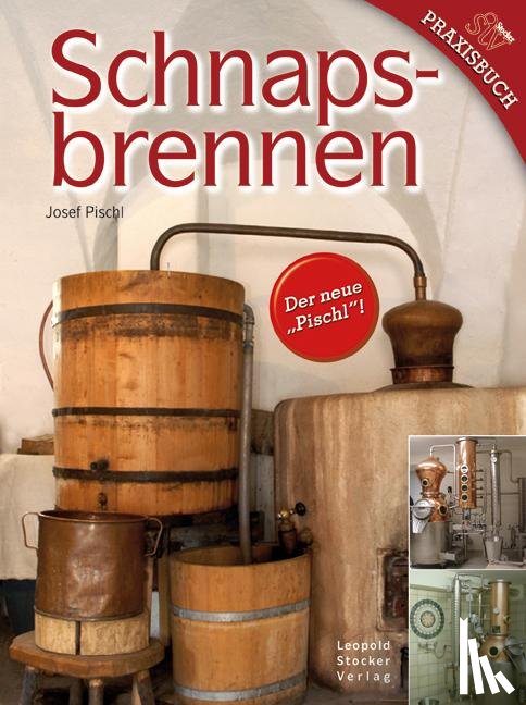 Pischl, Josef - Schnapsbrennen