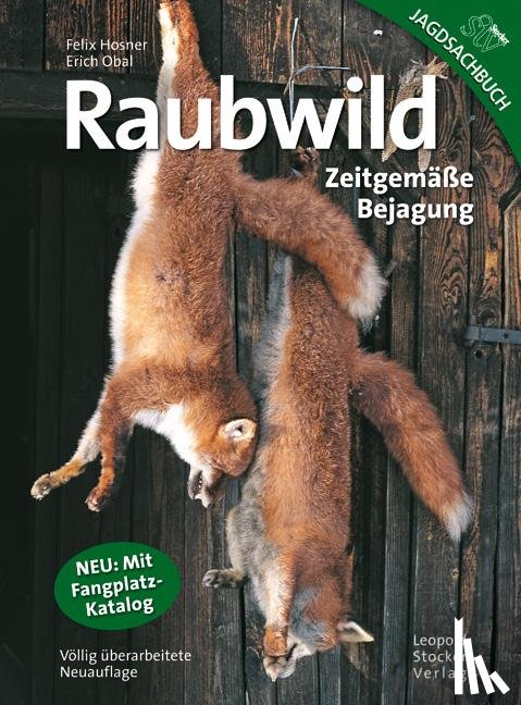 Hosner, Felix, Obal, Erich - Raubwild