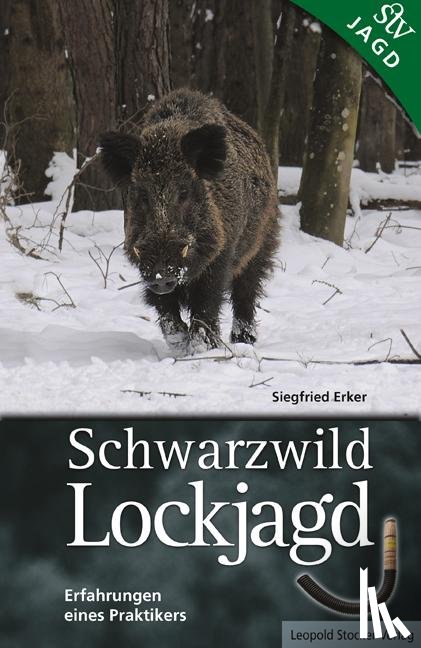 Erker, Siegfried - Schwarzwild Lockjagd