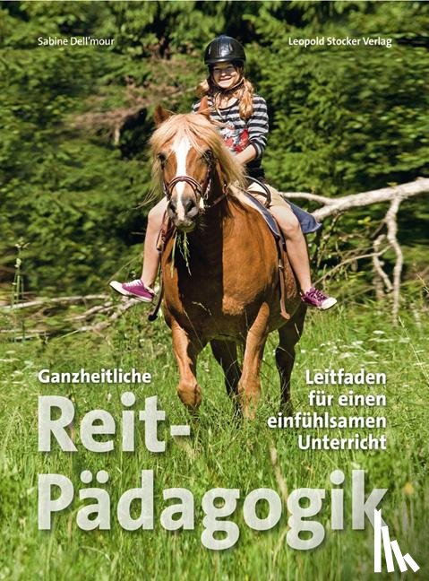 Dell´mour, Sabine - Ganzheitliche Reitpädagogik