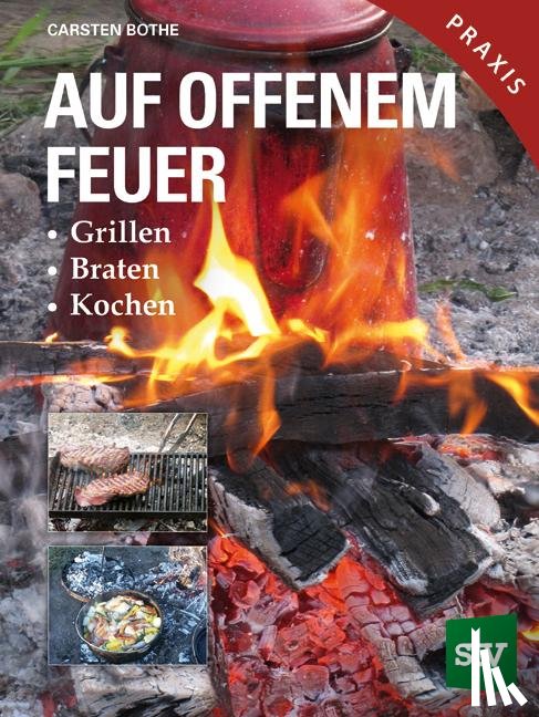 Bothe, Carsten - Auf offenem Feuer