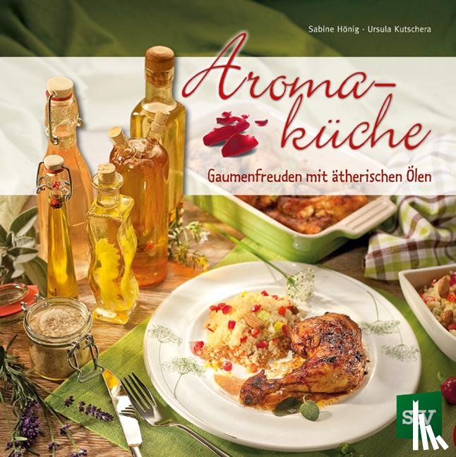 Hönig, Sabine, Kutschera, Ursula - Aromaküche