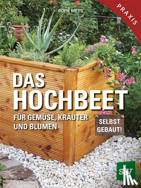Meys, Sofie - Das Hochbeet