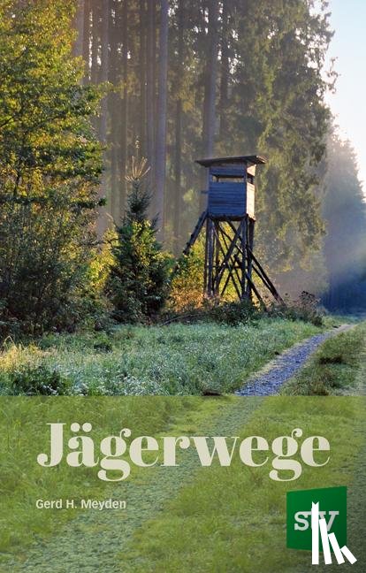 Meyden, Gerd H. - Jägerwege
