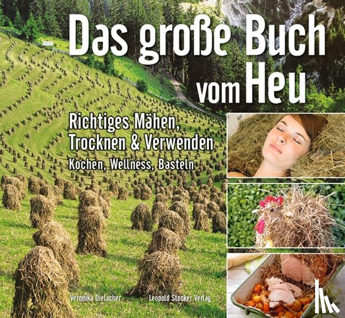 Dielacher, Veronika - Das grosse Buch vom Heu