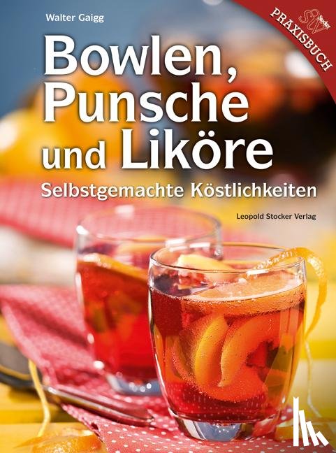Gaigg, Walter - Bowlen, Punsche und Liköre
