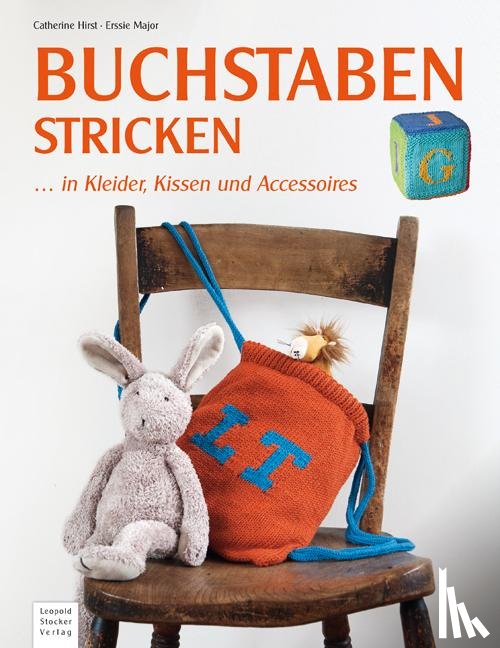 Hirst, Catherine, Major, Erssie - Buchstaben stricken