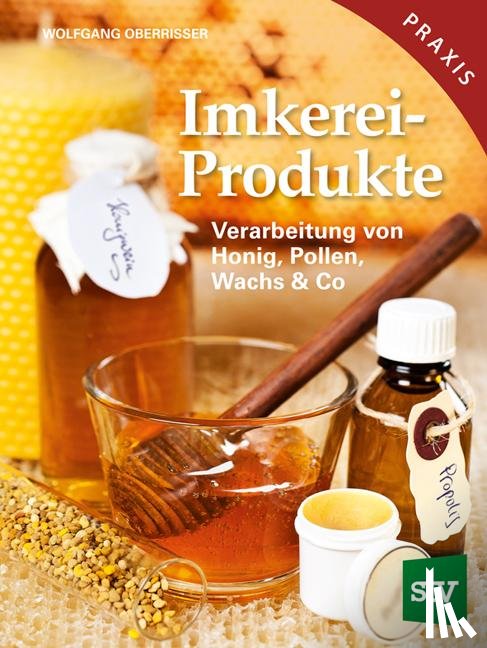 Oberrisser, Wolfgang - Imkereiprodukte