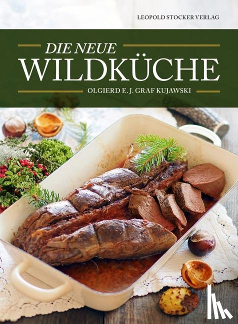 Kujawski, Olgierd E. J. Graf - Die neue Wildküche