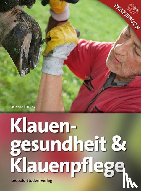 Hulek, Michael - Klauengesundheit & Klauenpflege