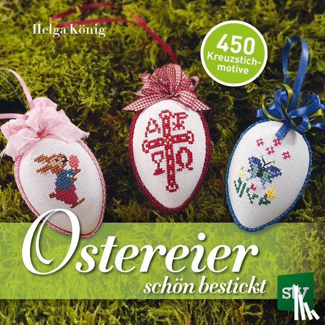 König, Helga - Ostereier schön bestickt