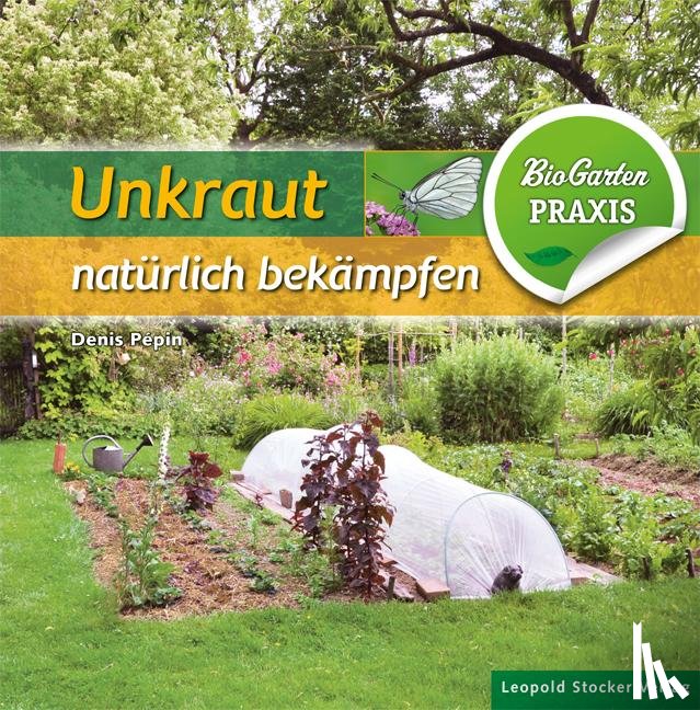 Pèpin, Denis - Unkraut natürlich bekämpfen