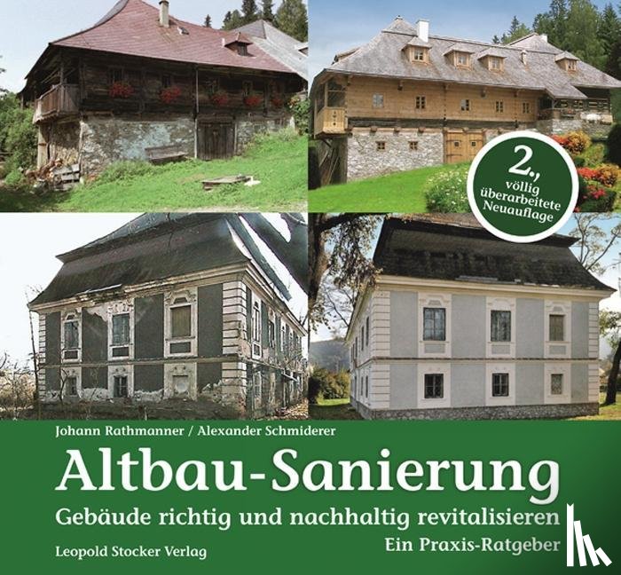 Rathmanner, Johann, Schmiderer, Alexander - Altbau-Sanierung