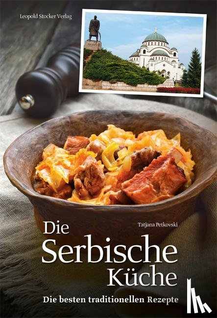 Petkovski, Tatjana - Die Serbische Küche