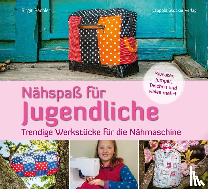 Pachler, Birgit - Nähspaß für Jugendliche