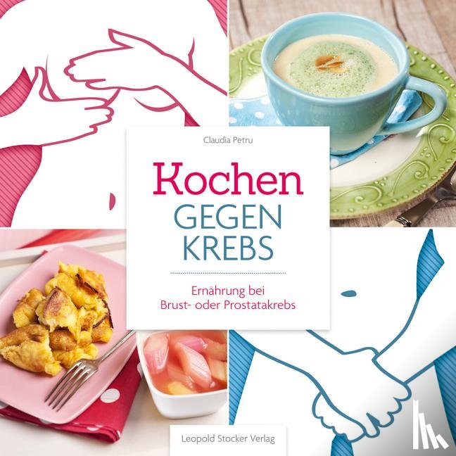 Petru, Claudia - Kochen gegen Krebs