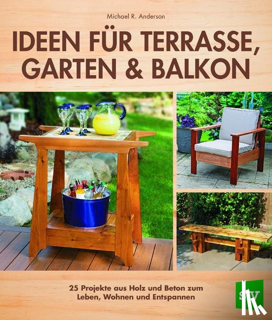 Anderson, Michael R. - Ideen für Terrasse, Garten & Balkon