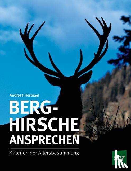 Hörtnagl, Andreas - Berghirsche ansprechen