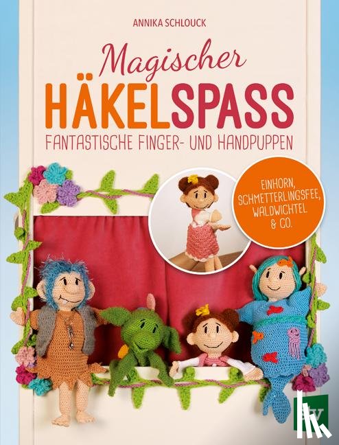 Schlouck, Annika - Magischer Häkelspaß