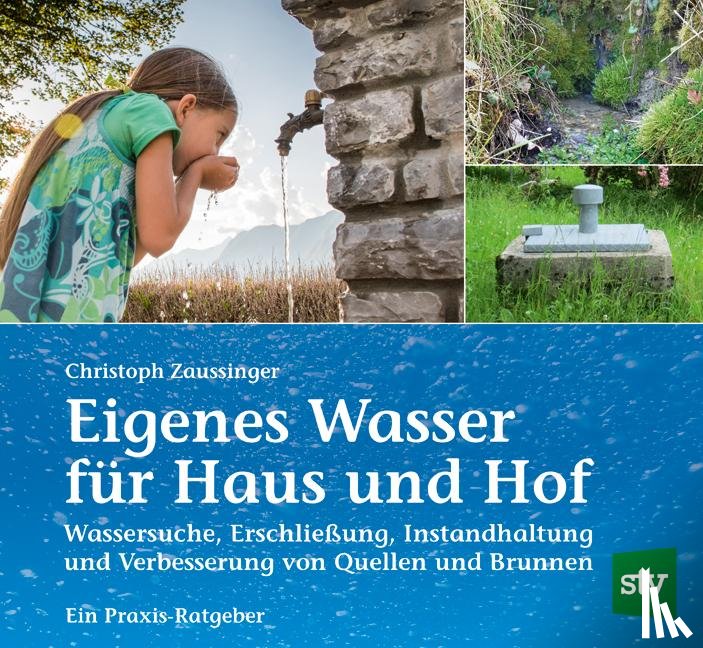 Zaussinger, Christoph - Eigenes Wasser für Haus und Hof