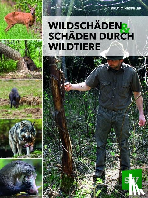 Hespeler, Bruno - Wildschäden & Schäden durch Wildtiere