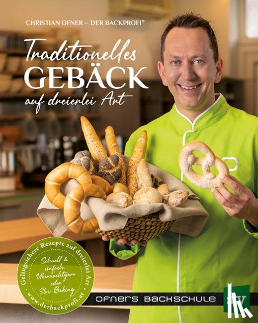Ofner, Christian - Traditionelles Gebäck auf dreierlei Art